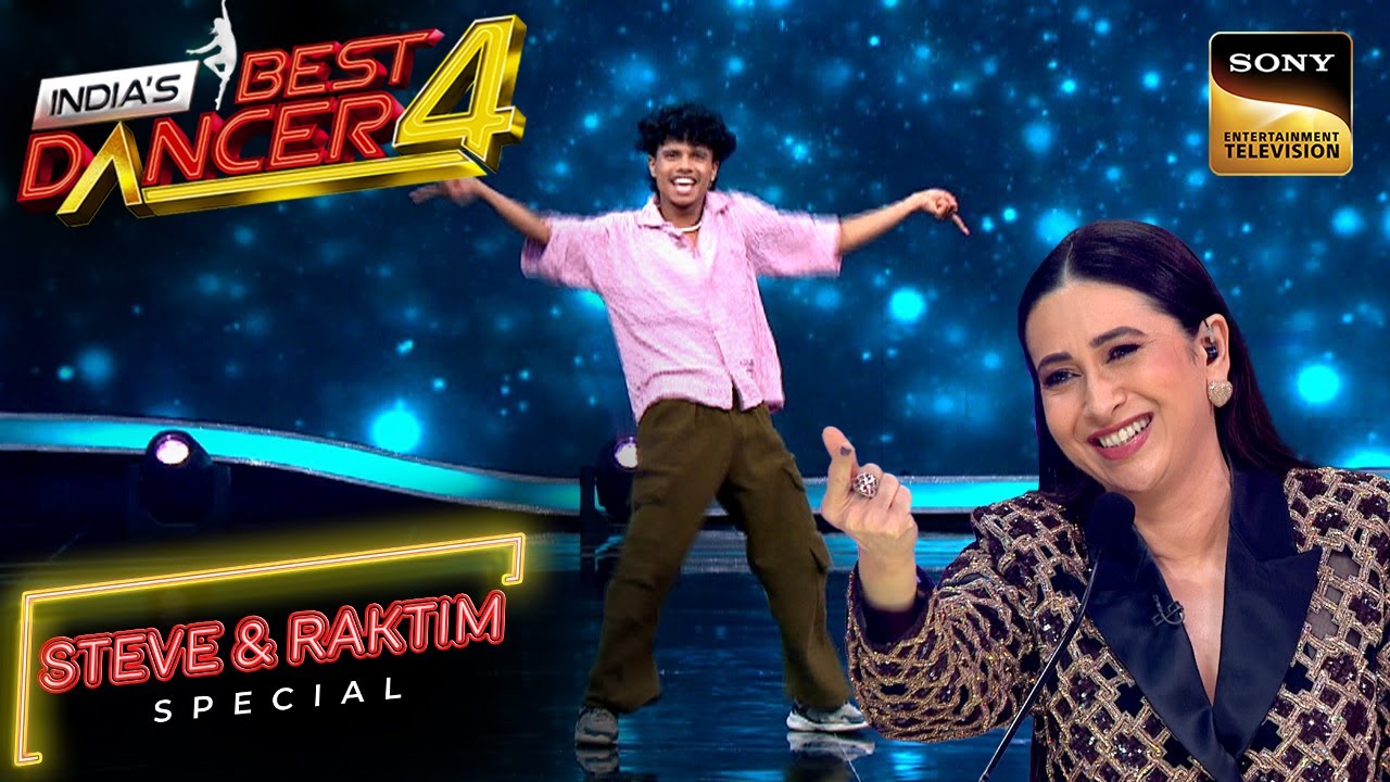 Steve के धांसू Act को Karisma से मिला 'Lolo Love' | India's Best Dancer S4 | Steve & Raktim Special