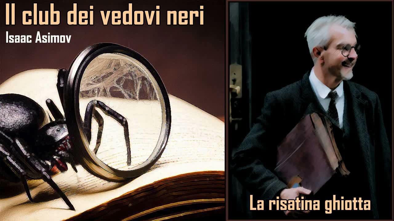 Isaac Asimov - Il club dei vedovi neri -  1) La risatina ghiotta - Audiolibro