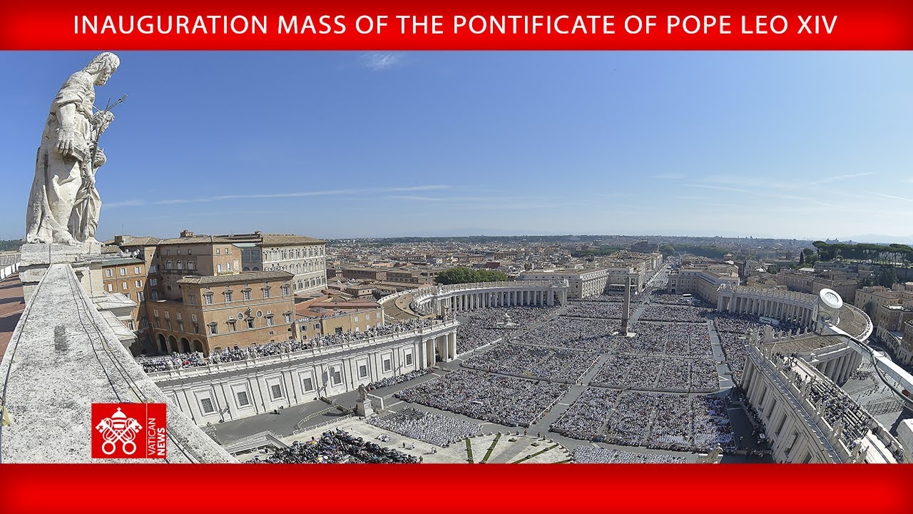May 18, 2025, Inauguration Mass of the Pontificate | Pope Leo XIV