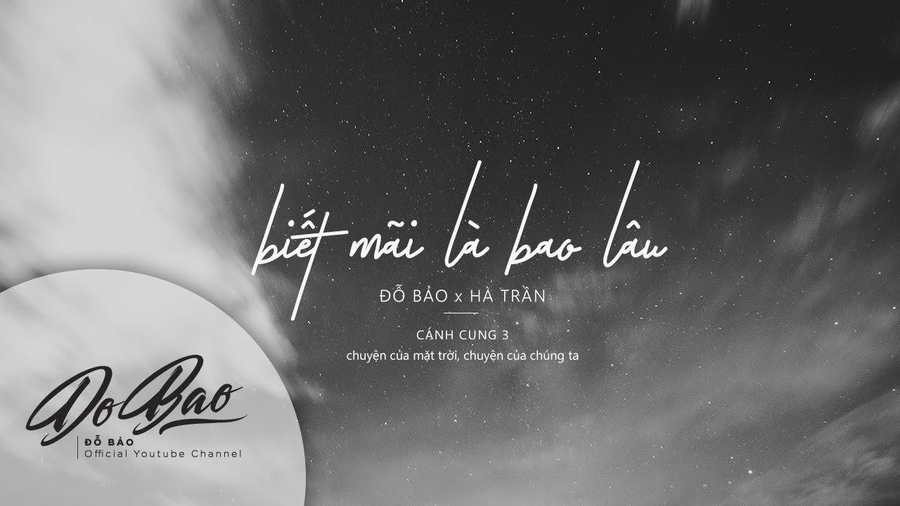 Lyrics Video | Đỗ Bảo - Biết Mãi Là Bao Lâu / Hà Trần