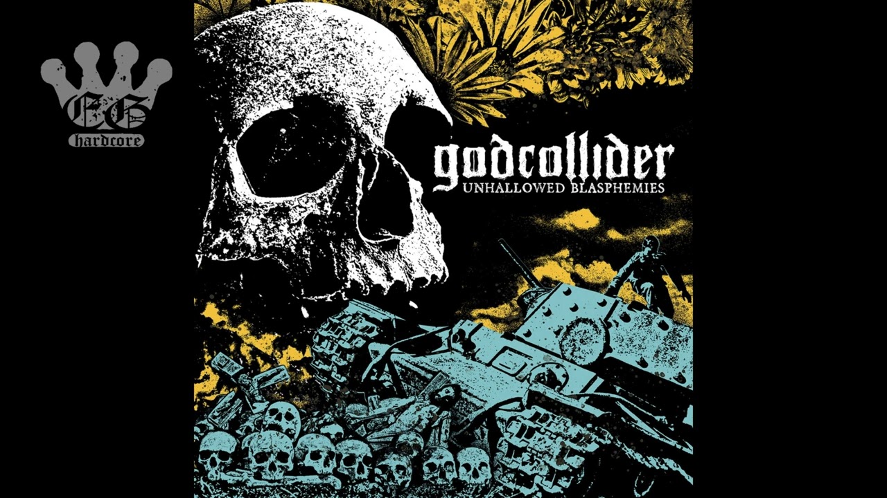 [EGxHC] Godcollider - Unhallowed Blasphemies - 2023 (Full EP)