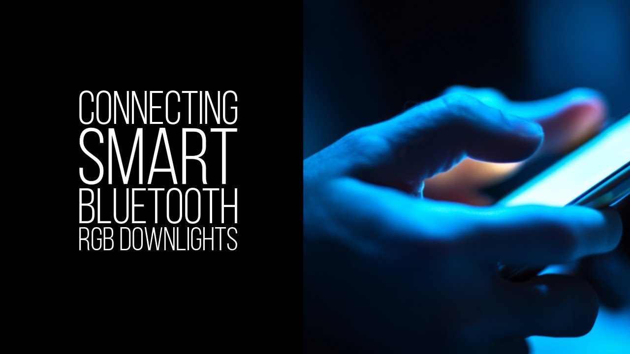 Connecting Smart Downlights and other devices using the Smart Life App