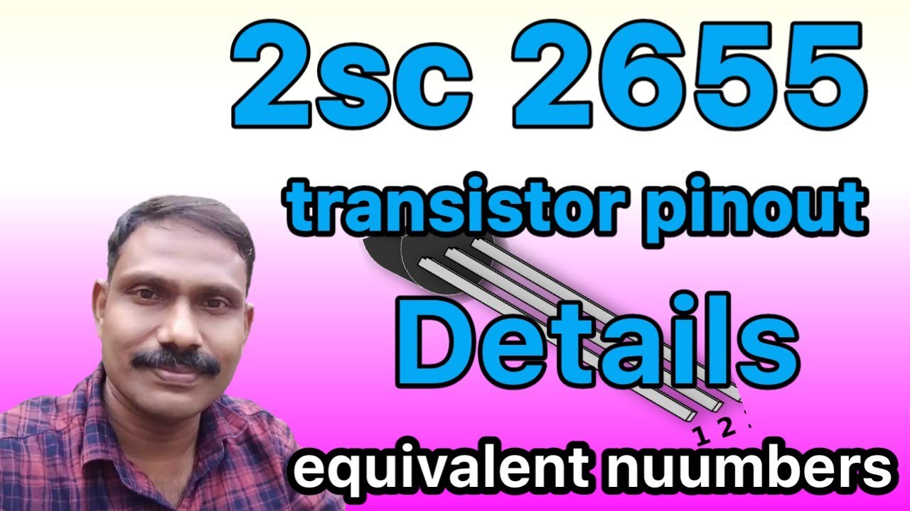 2sc 2655 transistor pinout details equivalent numbers s8055