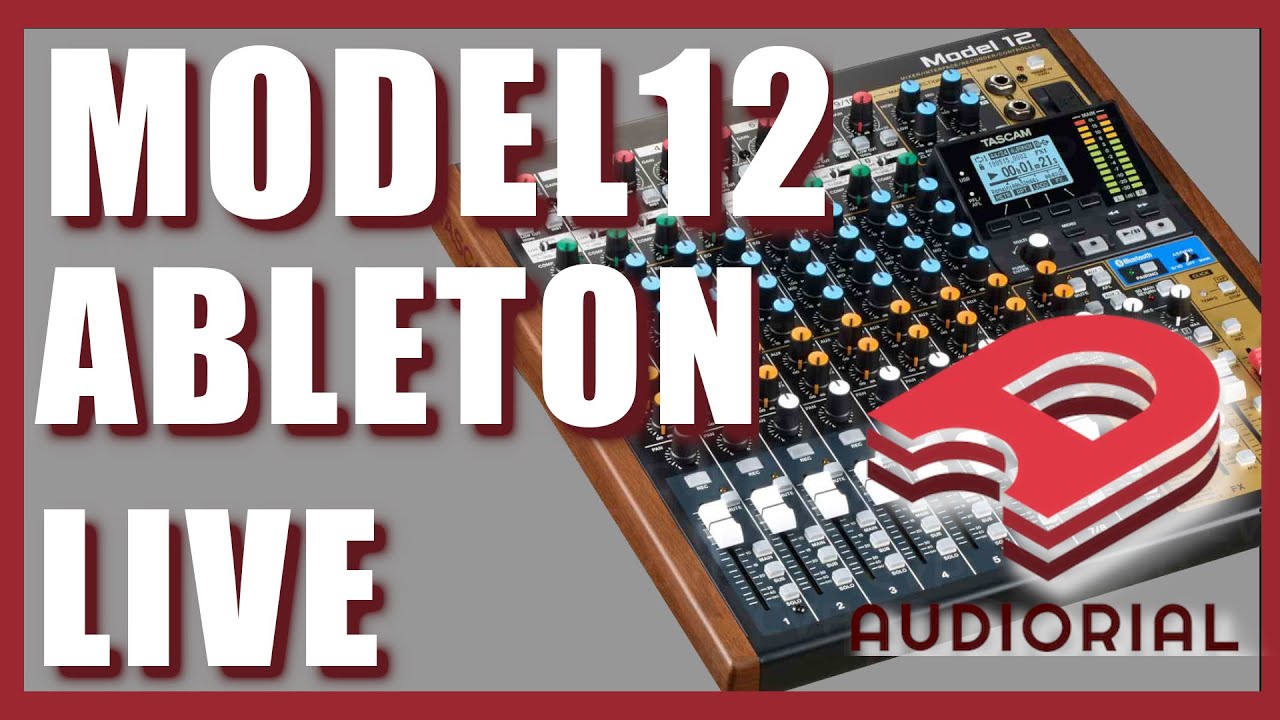 Tascam Model 12 & Ableton Live   DAW Controller Mode (french w/captions)