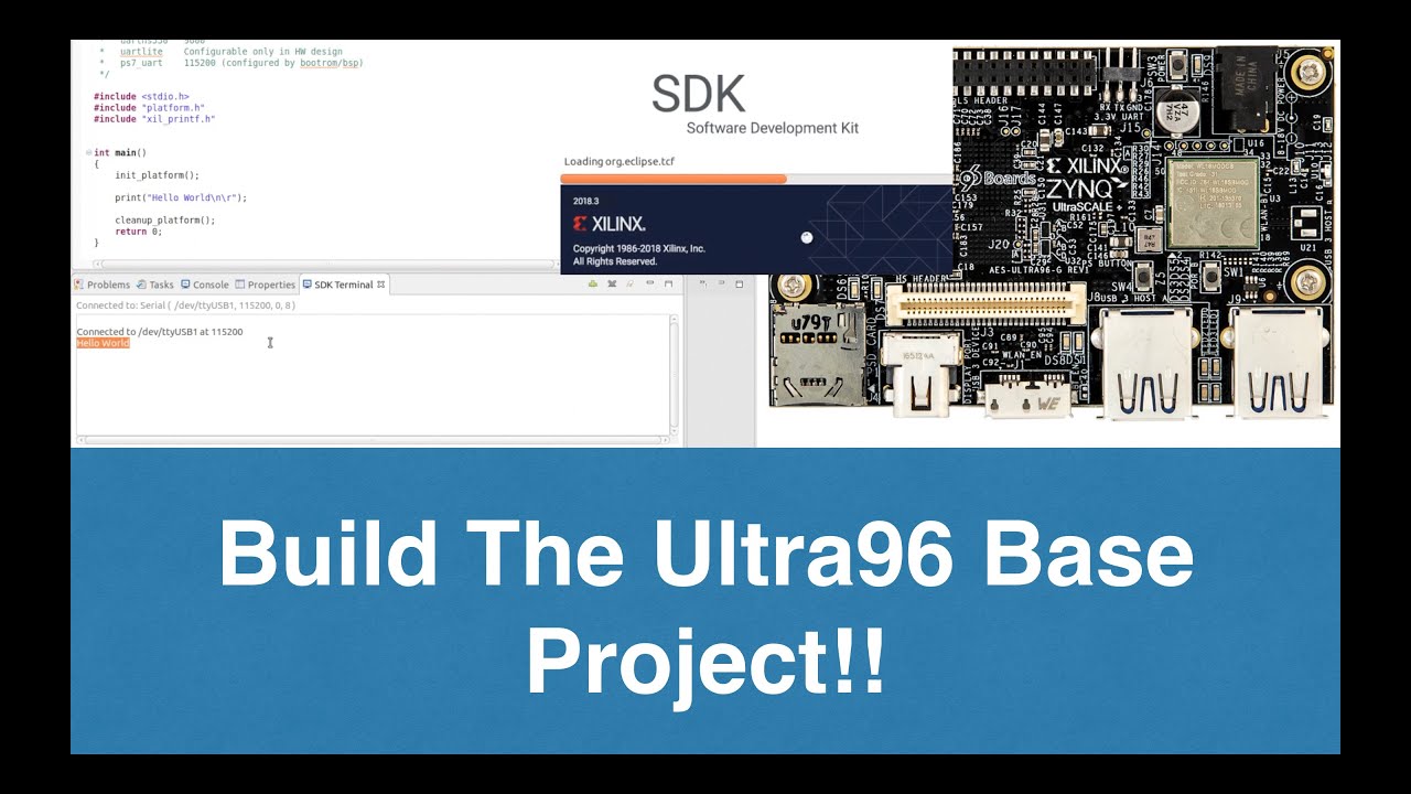 Hello World Ultra96! Build the base project on the Ultra96 with a Zynq Processor.