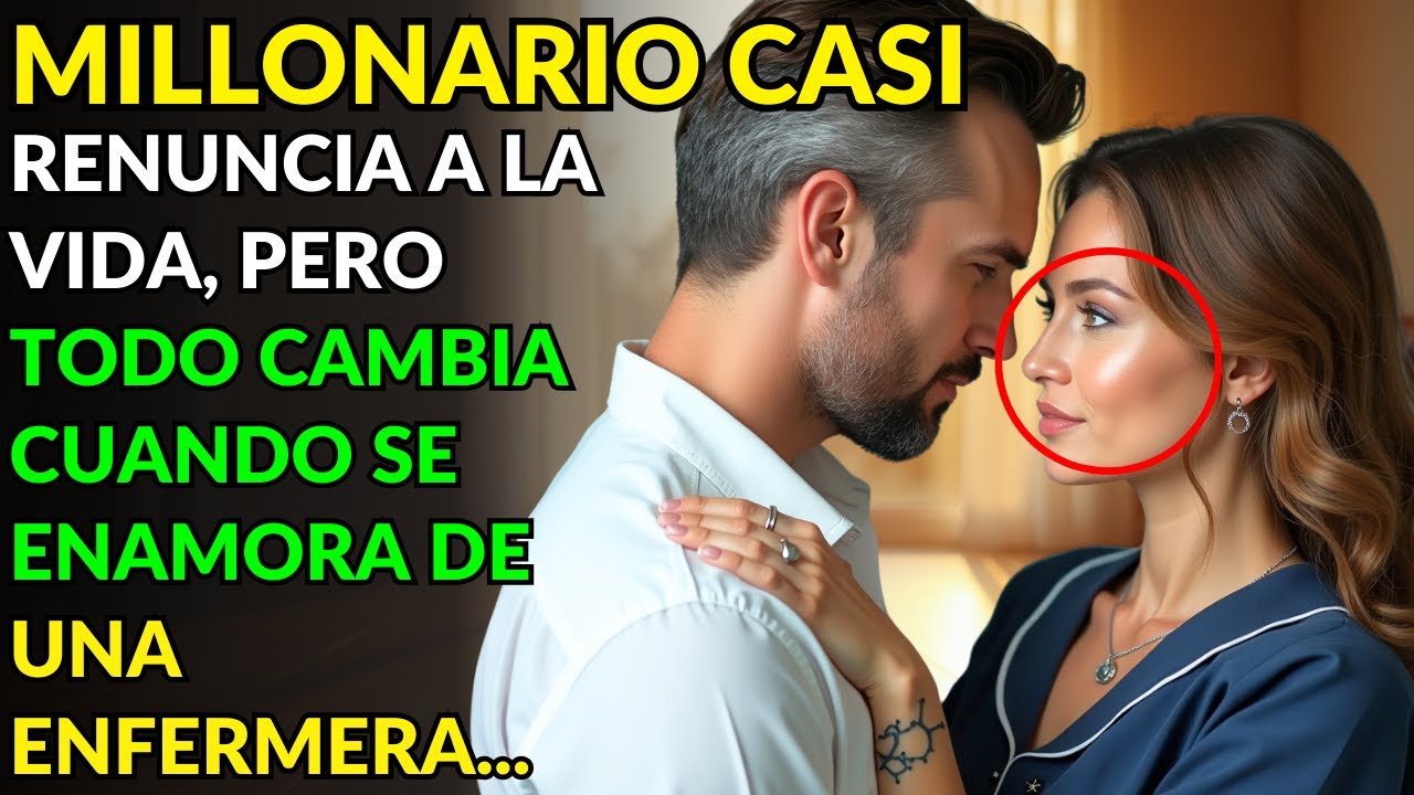 MILLONARIO CASI RENUNCIA A LA VIDA, PERO TODO CAMBIA CUANDO SE ENAMORA DE UNA ENFERMERA...