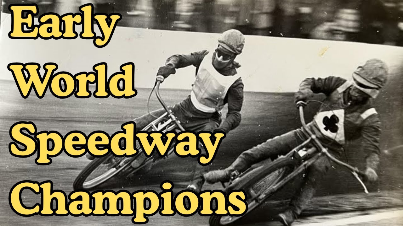 Early Speedway World Champions