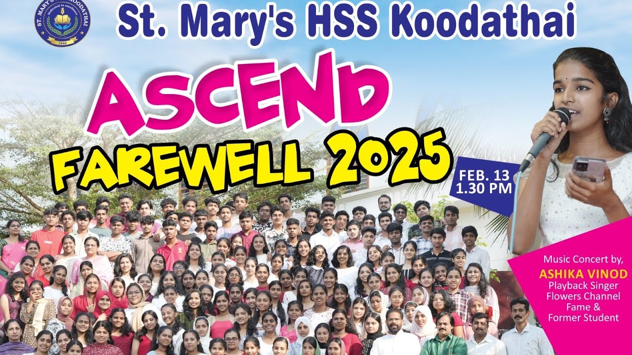FAREWELL- ASCEND:    2025 FEBRUARY 13      ST. MARY'S HSS KOODATHAI