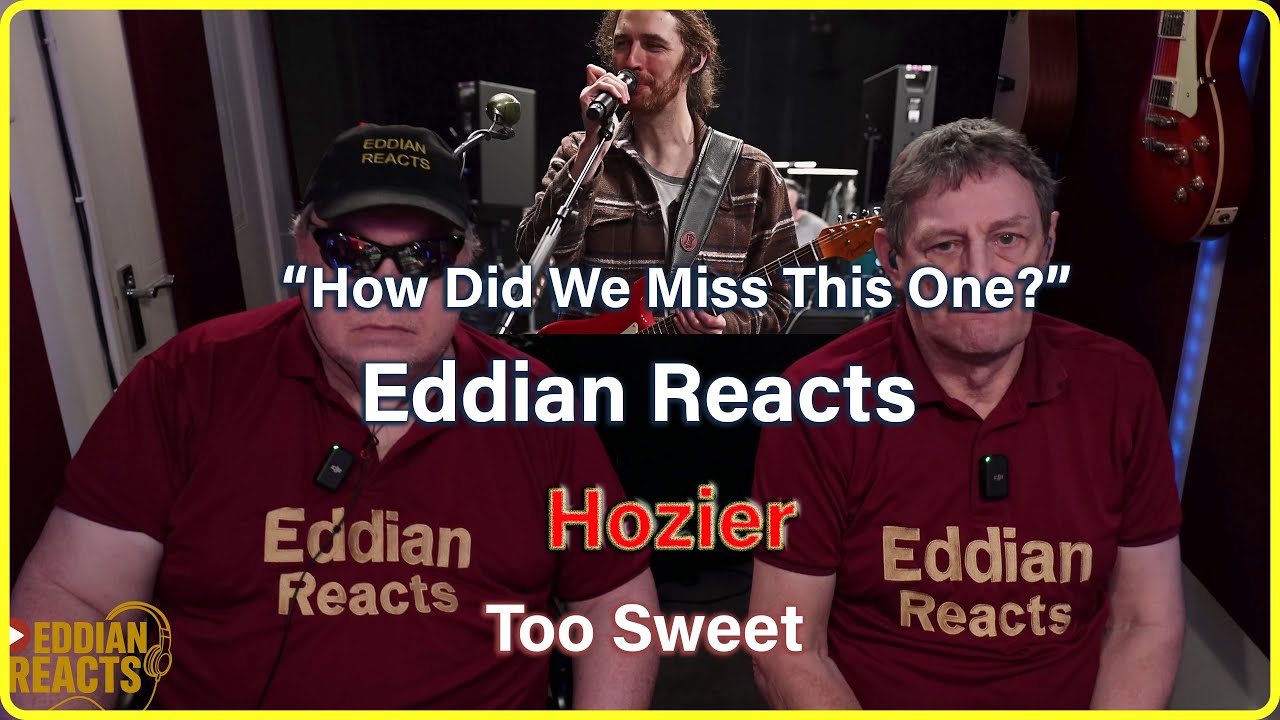 Eddian Reacts Hozier   Too Sweet