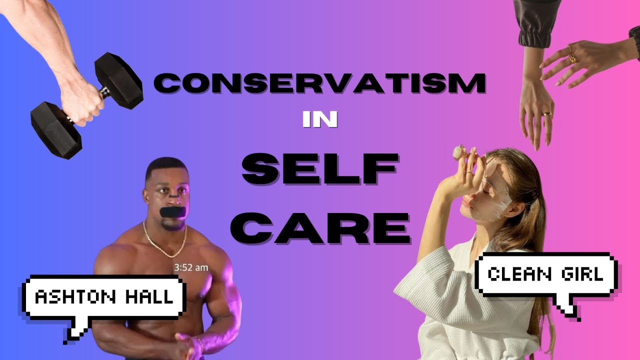 The Rise of Conservatism in Online Self Care Trends