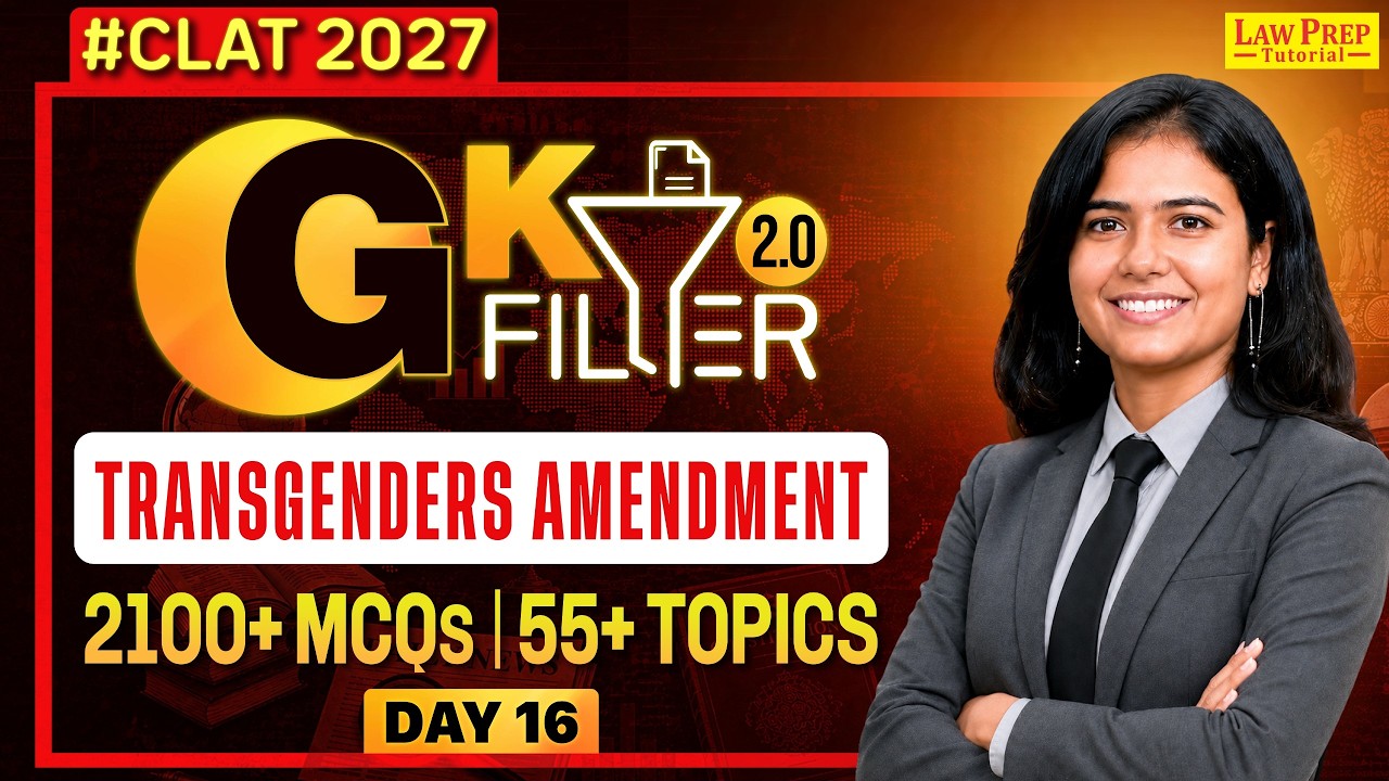 CLAT 2027 GK & Current Affairs | Transgenders Amendment | 40 MCQs | CLAT 2027 Preparation