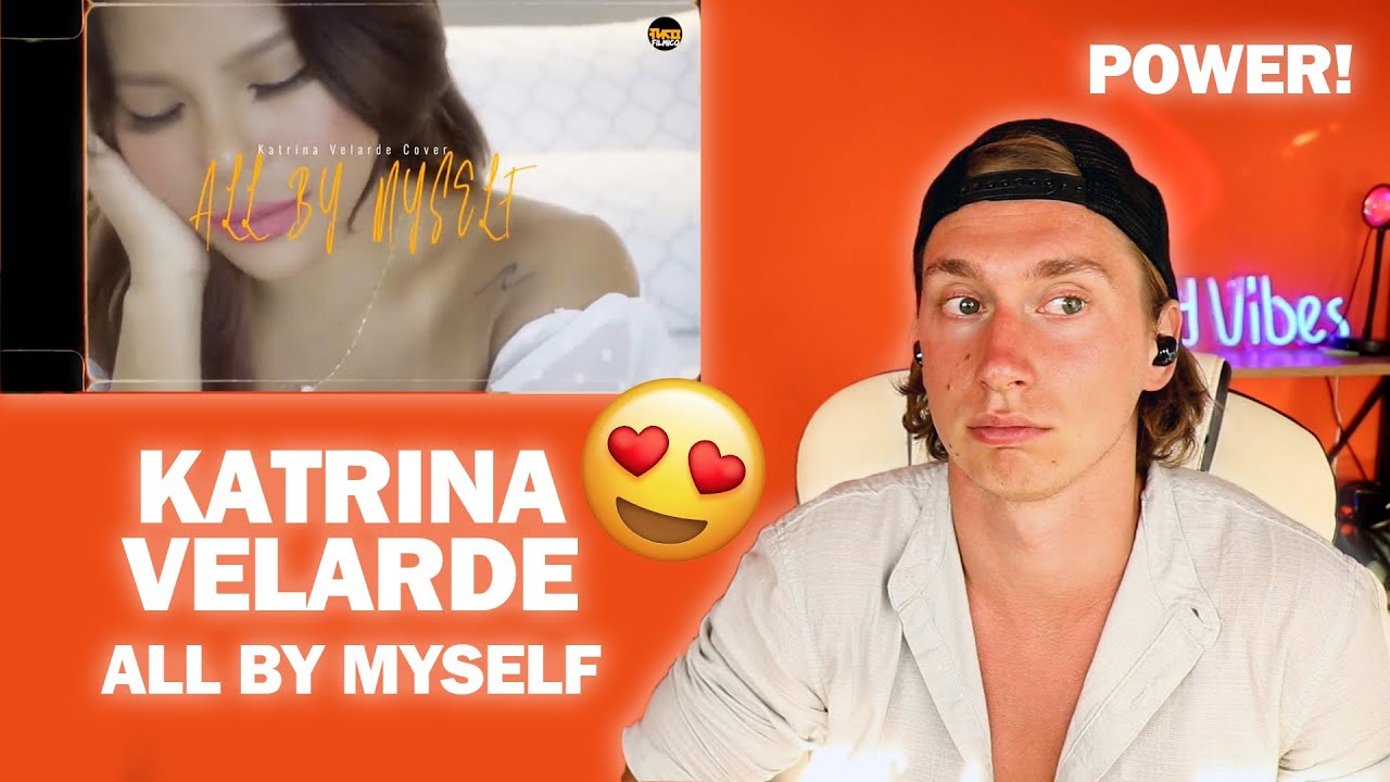 KATRINA VELARDE - ALL BY MYSELF | Singer Reaction!
