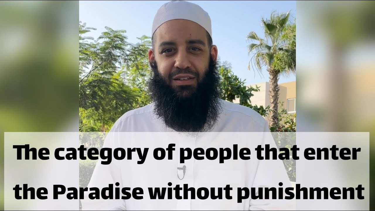 The category of people that enter the Paradise without punishment | Abu Bakr Zoud