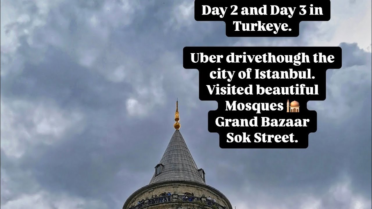 Day 2 and Day 3 in Istanbul.