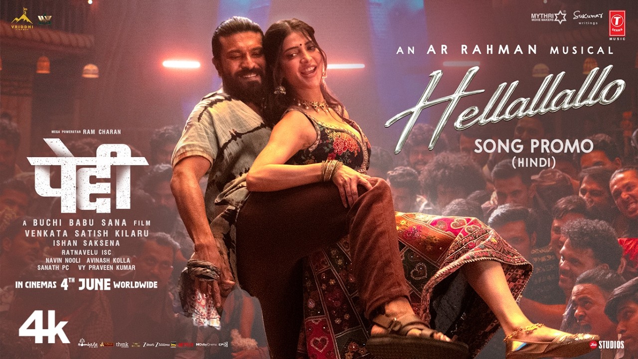 PEDDI: Hellallallo Promo - Hindi | Ram Charan| Buchi Babu| Shruthi Haasan| Janhvi Kapoor| AR Rahman