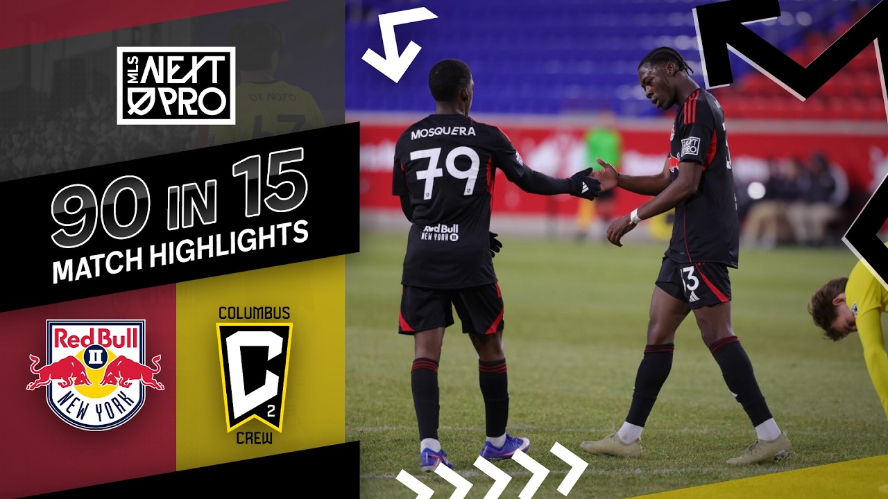 90 in 15: New York Red Bulls II vs. Columbus Crew 2 | March 01, 2026