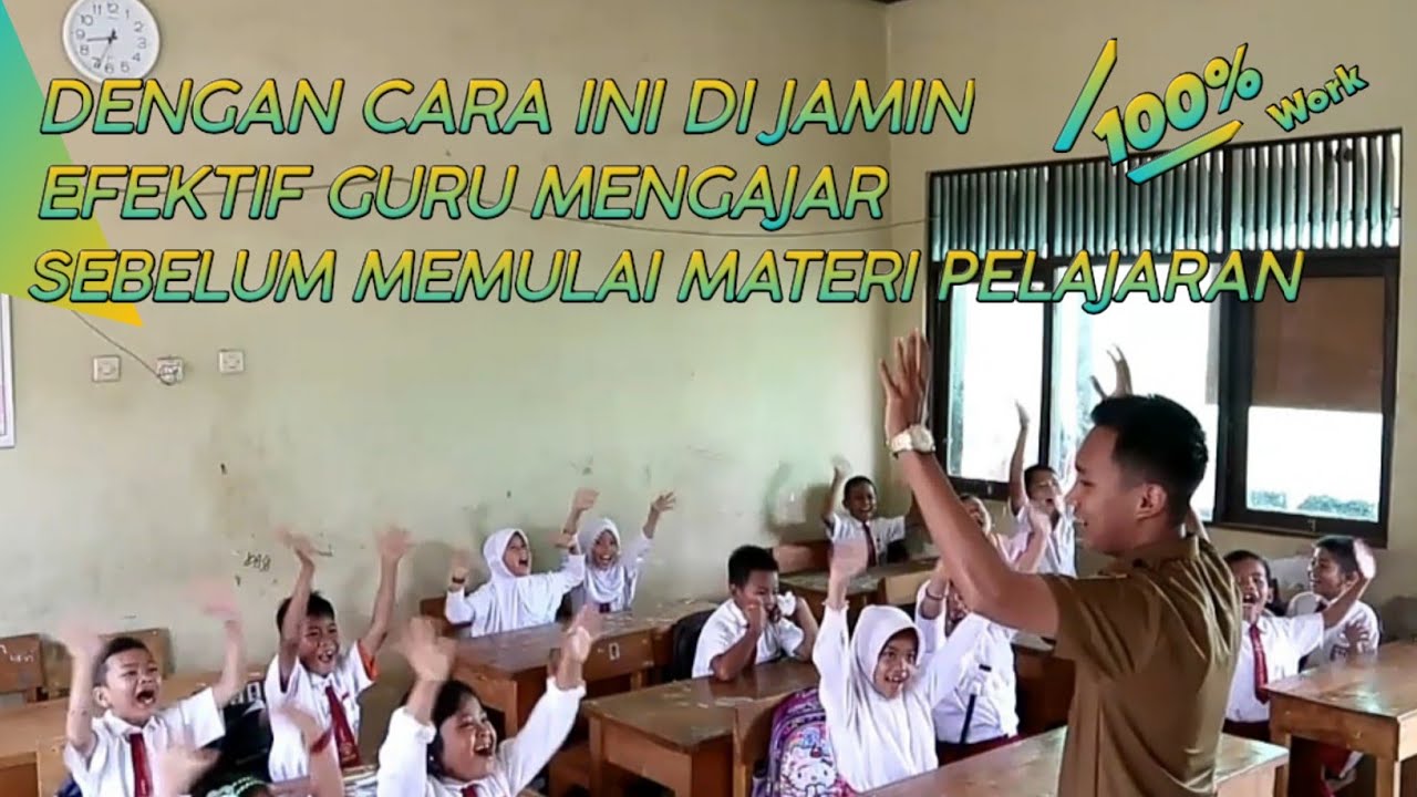 CARA EFEKTIF GURU MENGAJAR ANAK SD KELAS 2 AGAR TIDAK BOSAN