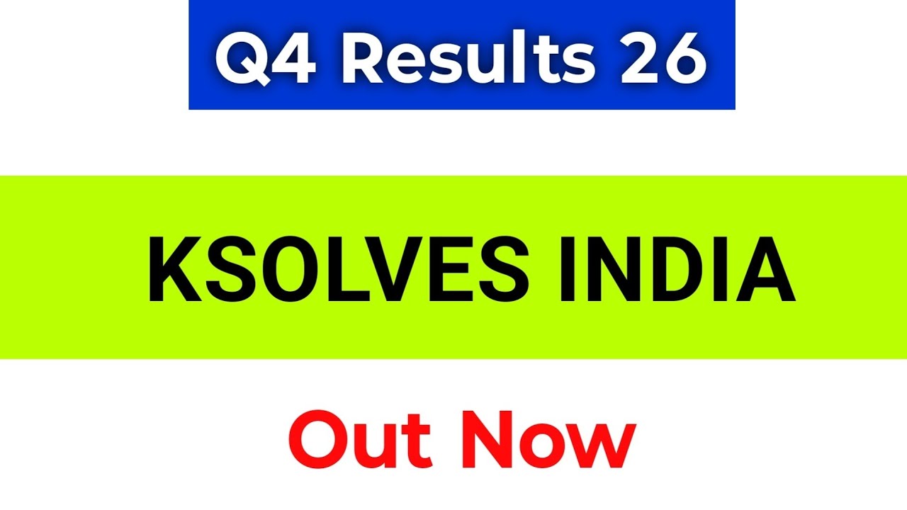 Ksolves Q4 Results 2026 | Ksolves Share Latest News | Ksolves India Share | ksolves Share