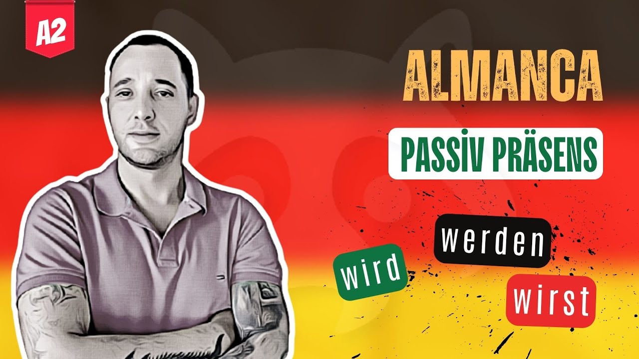 A2 Almanca Dersi | Passiv Präsens | Almanca'da Edilgen Cümleler Nasıl Kurulur?