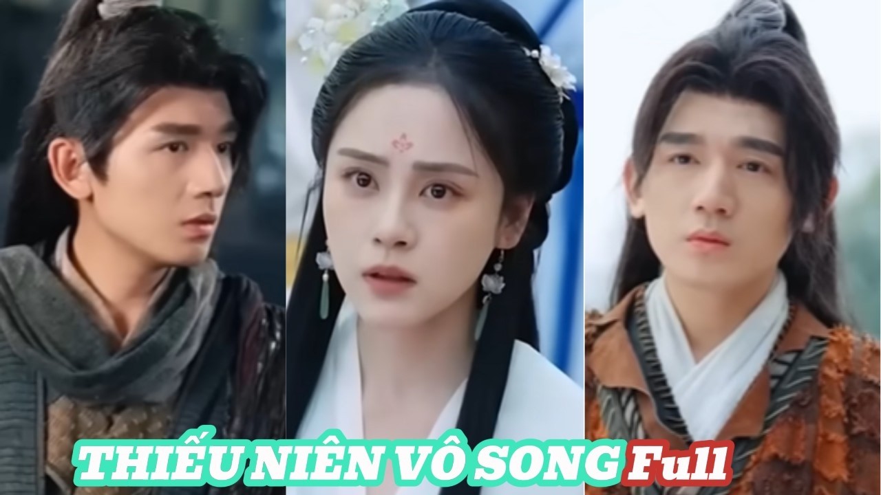 [Review Phim] THIẾU NIÊN VÔ SONG Full Bản Đẹp