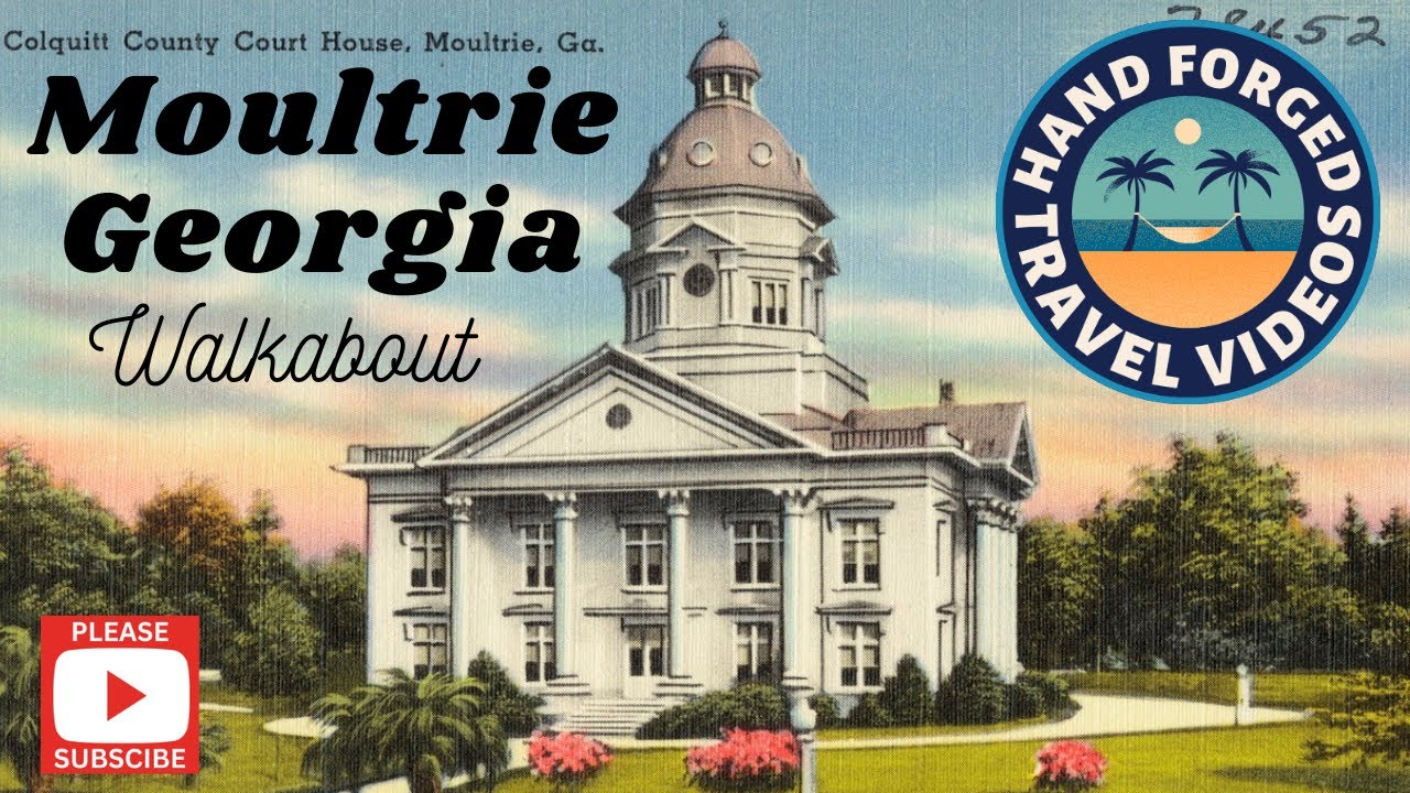 Moultrie Georgia downtown walkabout