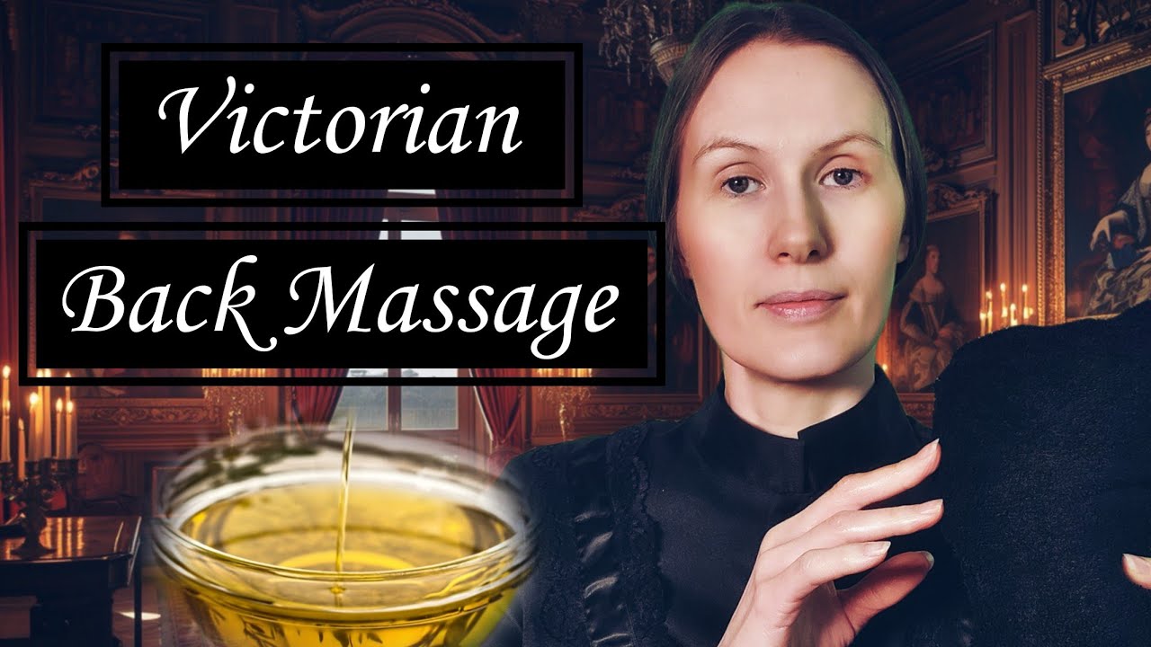 ASMR Victorian Royal Massage  | Back & Shoulder Care (Soft Spoken, Slow & Relaxing)