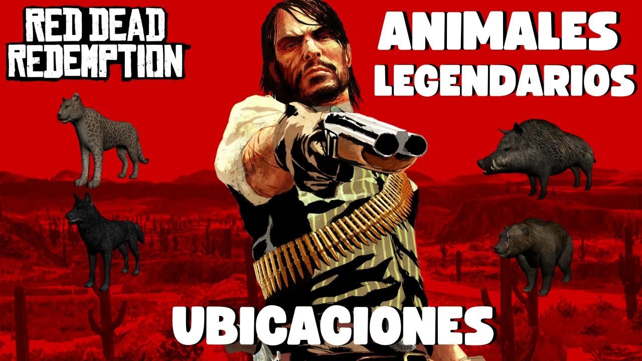 Red Dead Redemption 1 - DÓNDE Encontrar TODOS los ANIMALES LEGENDARIOS
