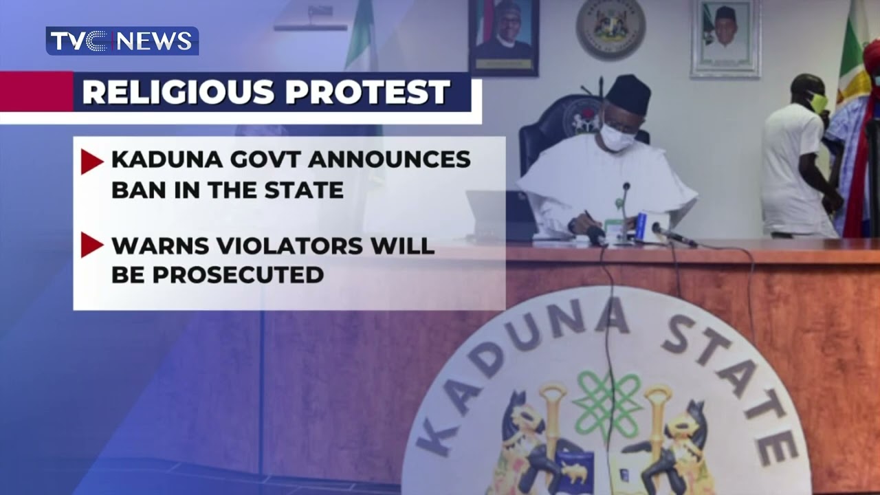LATEST NEWS: Kaduna Govt Announces Ban on Religious Protest