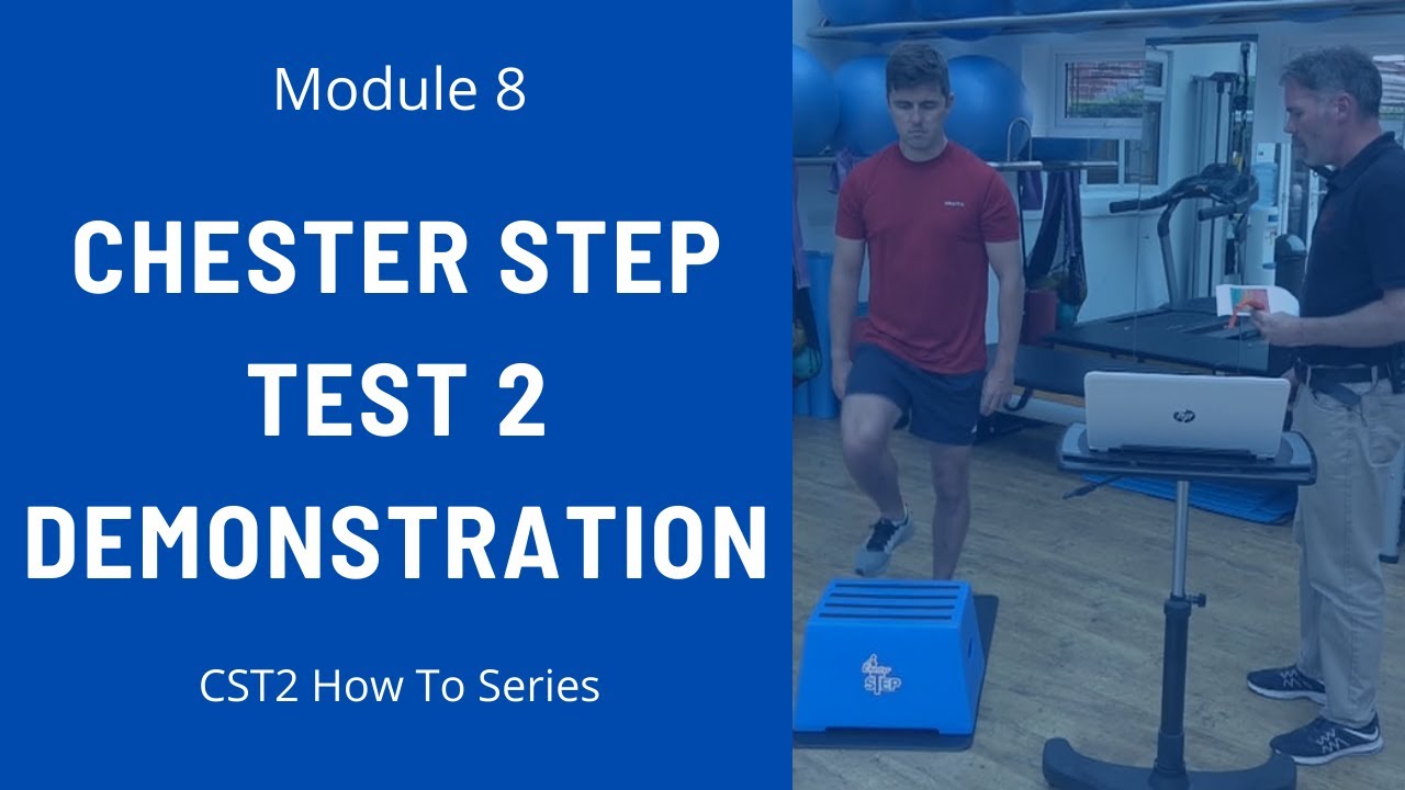 Module 8: Chester Step Test 2 Demonstration