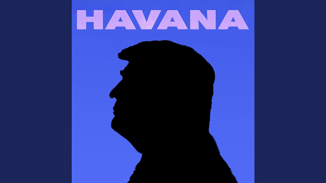 Havana - Trump