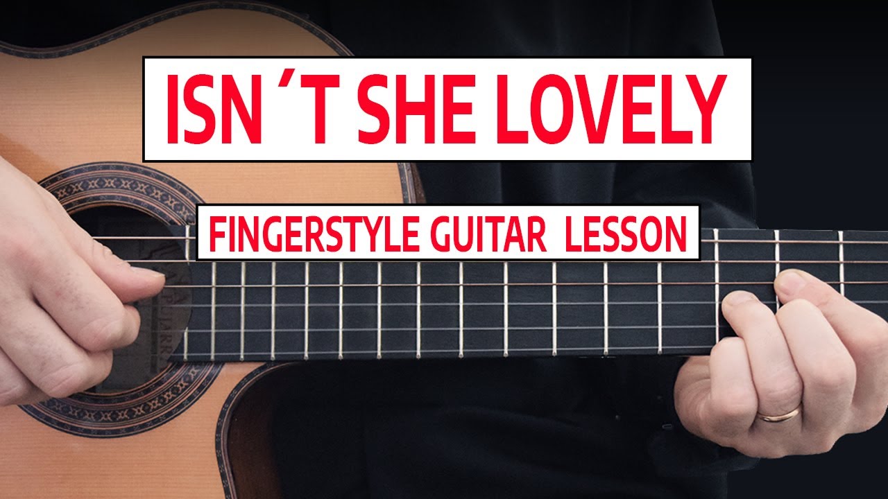 Isn´t She Lovely | Stevie Wonder - Fingerstyle Guitar Lesson (Tutorial) + TABS