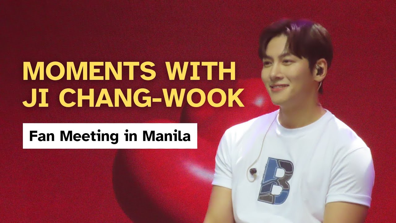 Moments With Ji Chang-wook | Fan Meeting in Manila