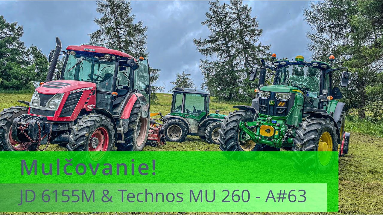 Mulčovanie! - John Deere 6155M & Technos MU 260 - Agrovlog#63