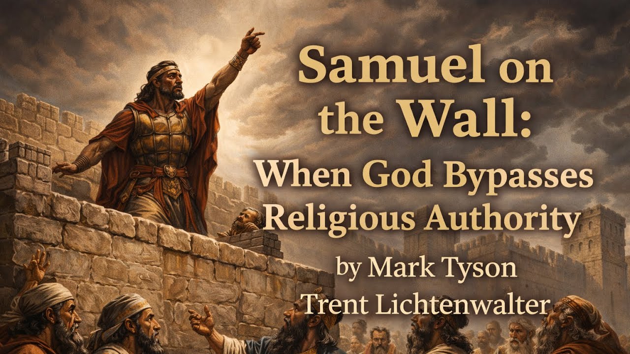 Samuel on the Wall: When God Bypasses Religious Authority 