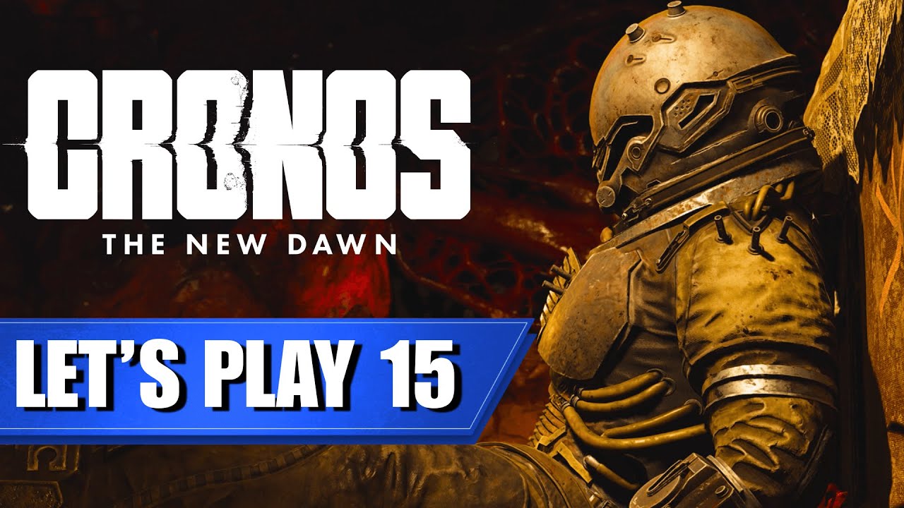 JE TE SAUVERAI ! | CRONOS: THE NEW DAWN [LET’S PLAY FR #15]