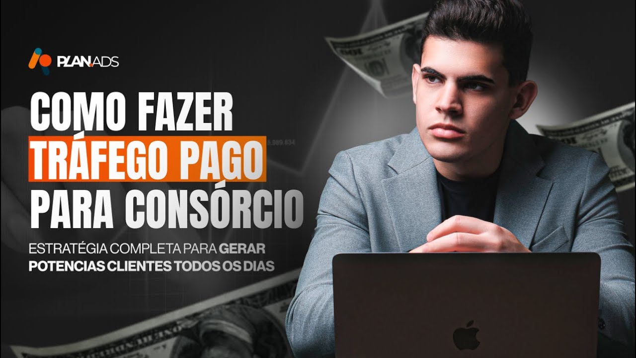 Como fazer tráfego pago para consórcio | Estratégia completa para gerar clientes no digital.