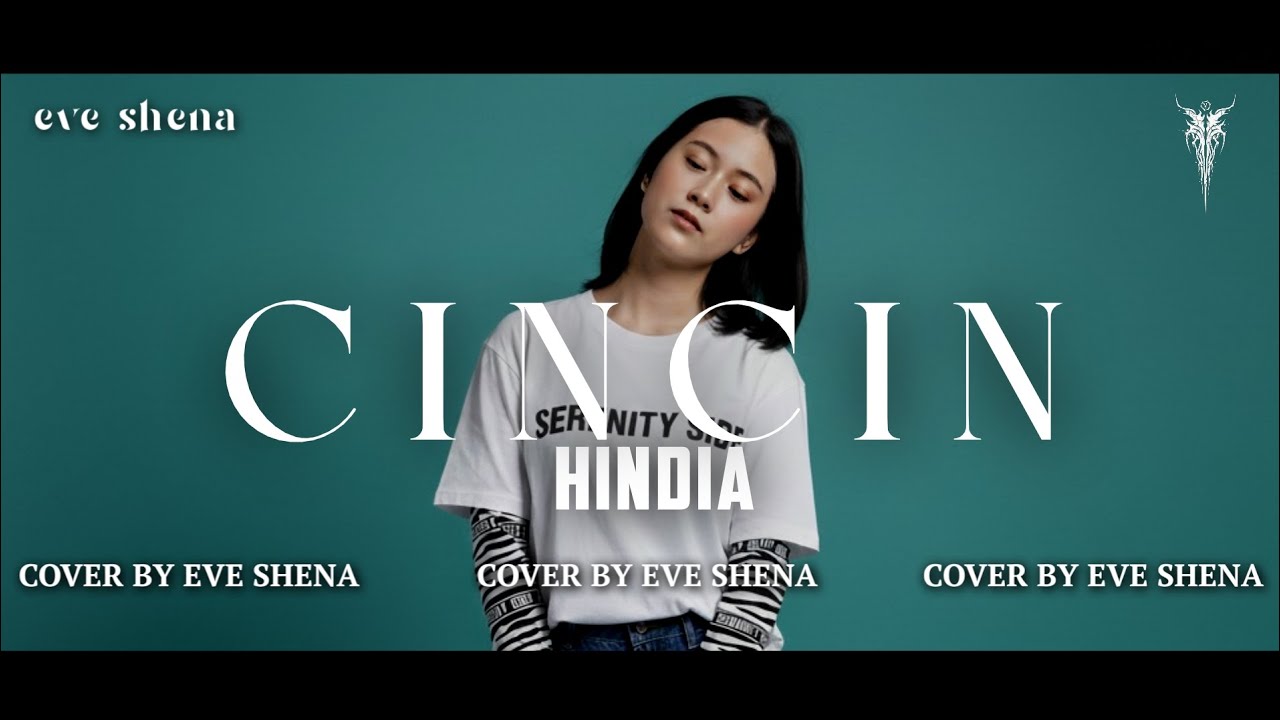 CINCIN - HINDIA | Cover by Eve Shena #eveshenaofficial #hindia #cover 