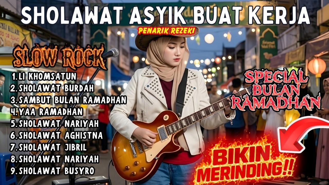 🛑 VIRAL ‼️ SPESIAL BULAN RAMADHAN 2026 | FULL ALBUM SHOLAWAT PEMBUKA REJEKI, COVER VERSI SLOW ROCK 💥