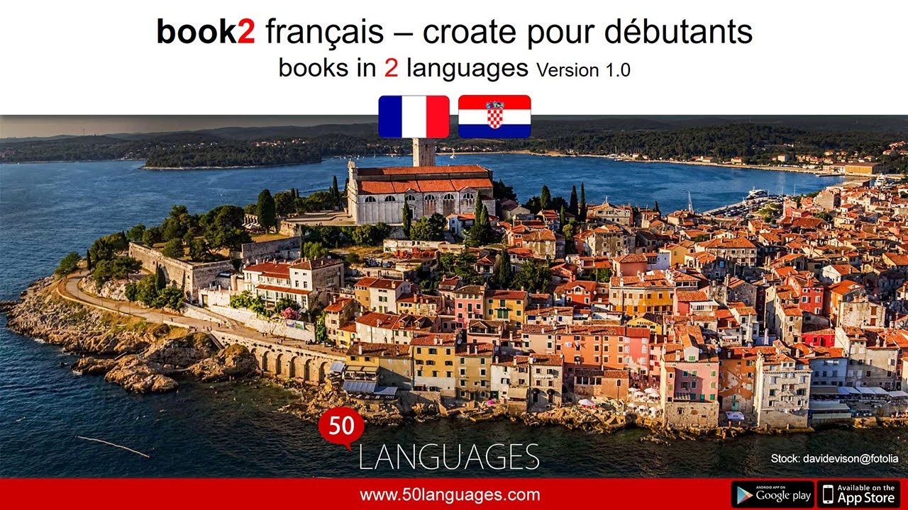 Apprendre le croate. Un cours de langue pour débutants et de niveau moyen en 100 leçons.