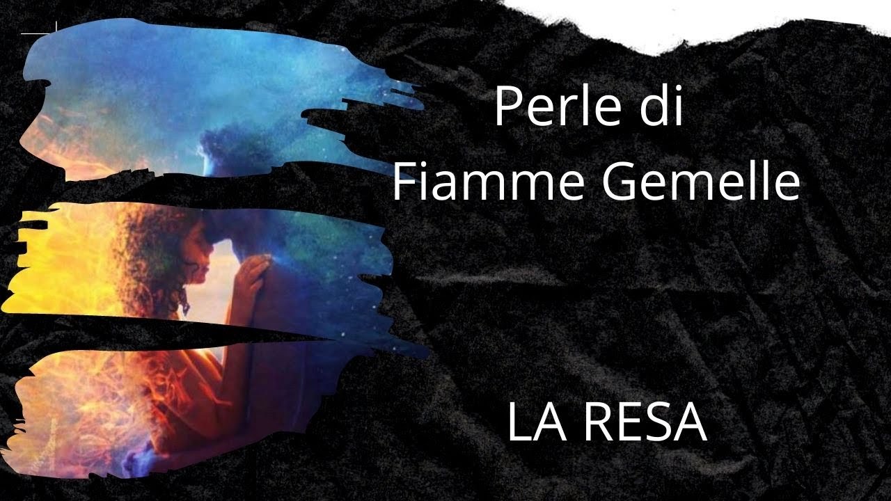PERLE DI FIAMME GEMELLE  🔥🔥🔥 La Resa 🔥🔥 🔥 