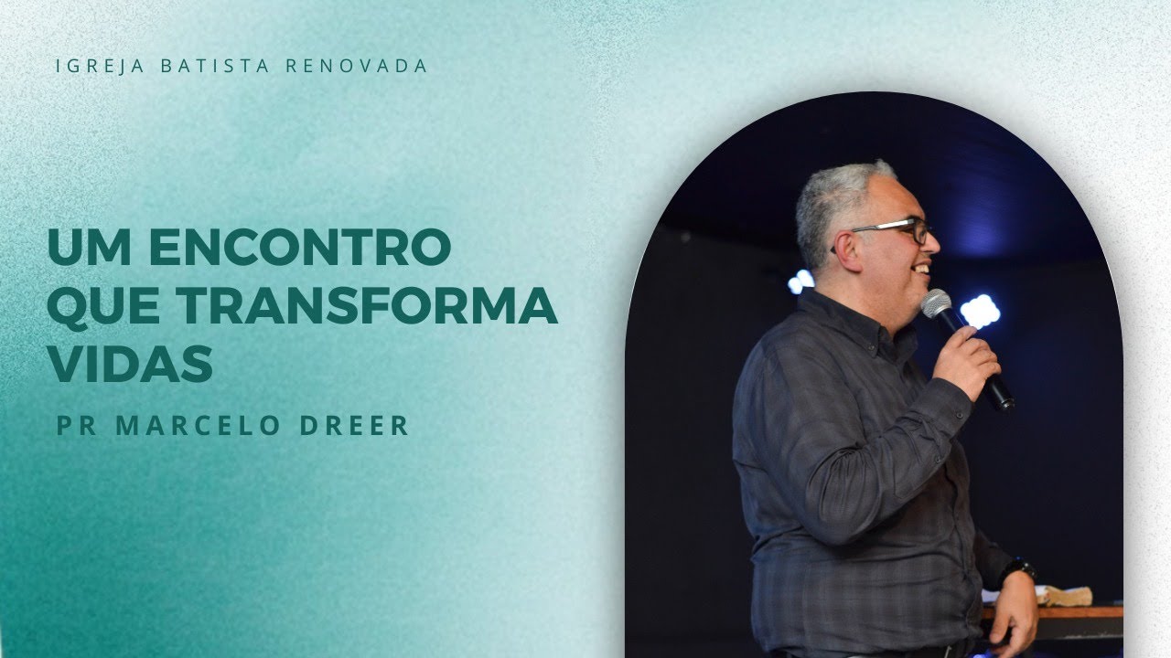 UM ENCONTRO QUE TRANSFORMA VIDAS | PR MARCELO DREER | IBR FEIRA