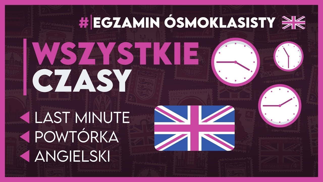 WSZYSTKIE CZASY W JĘZYKU ANGIELSKIM 🕒 Kompletny przegląd! ✅️ | Egzamin Ósmoklasisty 2026