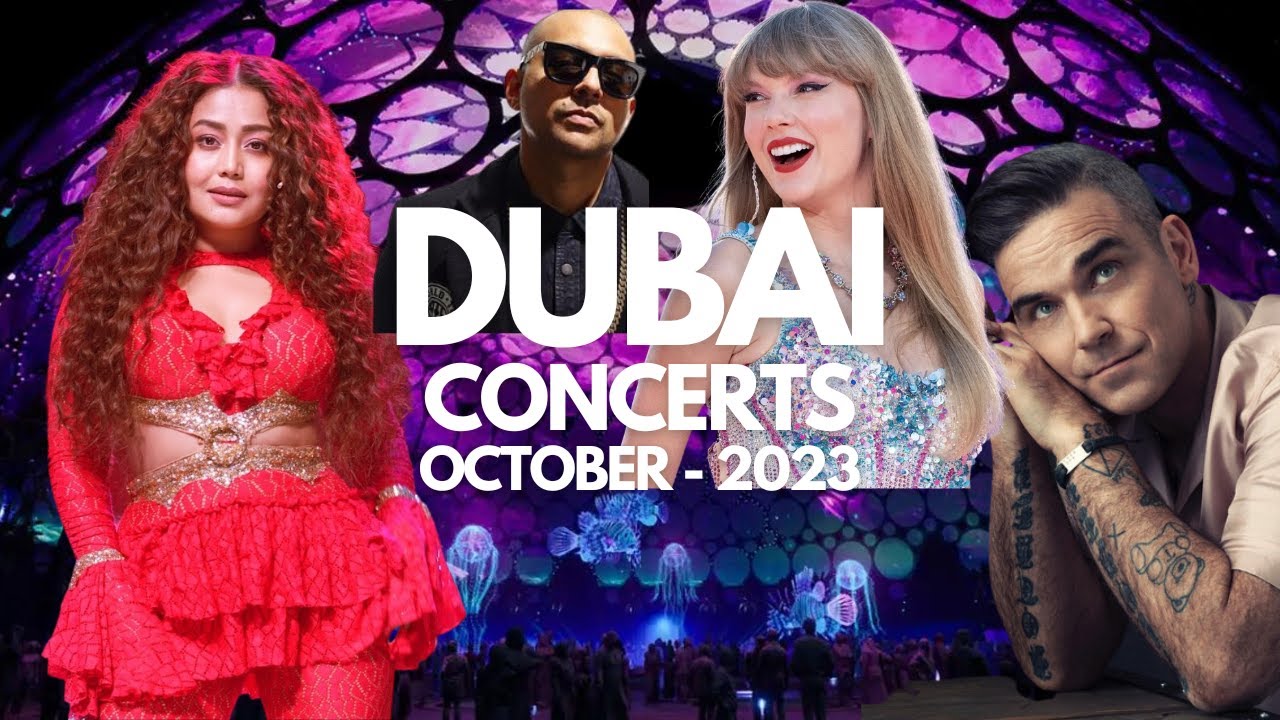 Best Upcoming Concerts in Dubai in October 2023 - Travel Video