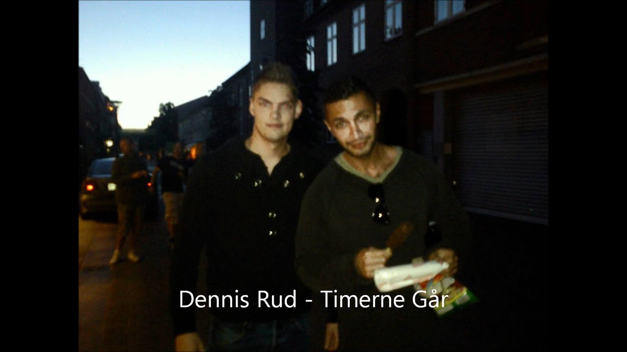 Dennis Rud - Timerne Går (Officiel Version)