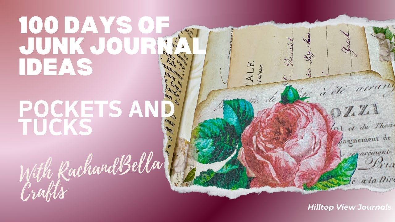 #100daysjji Pockets and Tucks - 100 Days of Junk Journaling Ideas Collaboration