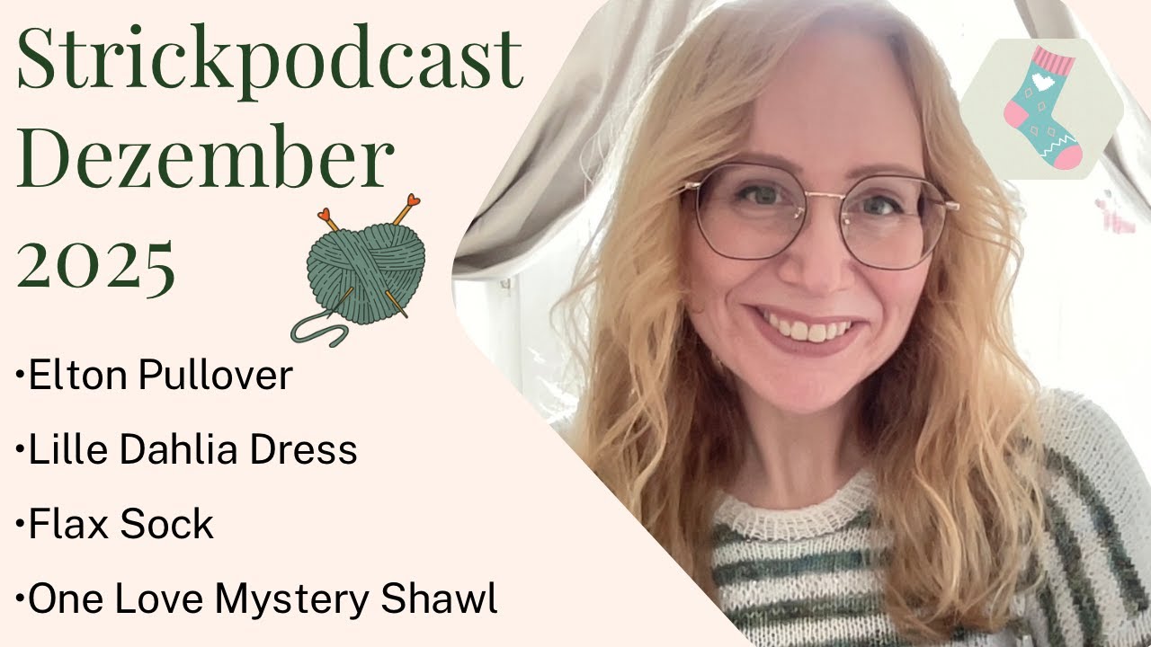 Strickpodcast Dezember 2025 I joji Locatelli Mystery Shawl I Elton Pullover I Eintracht Socke