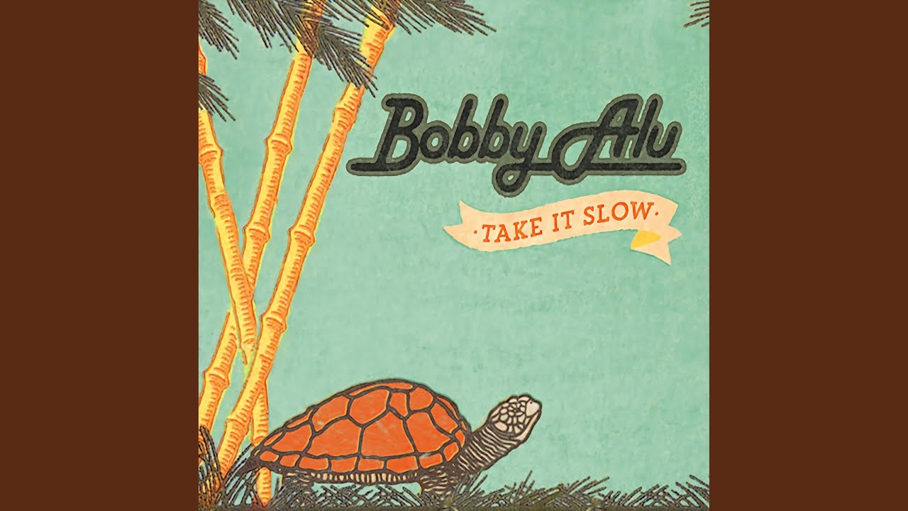 Take it Slow
