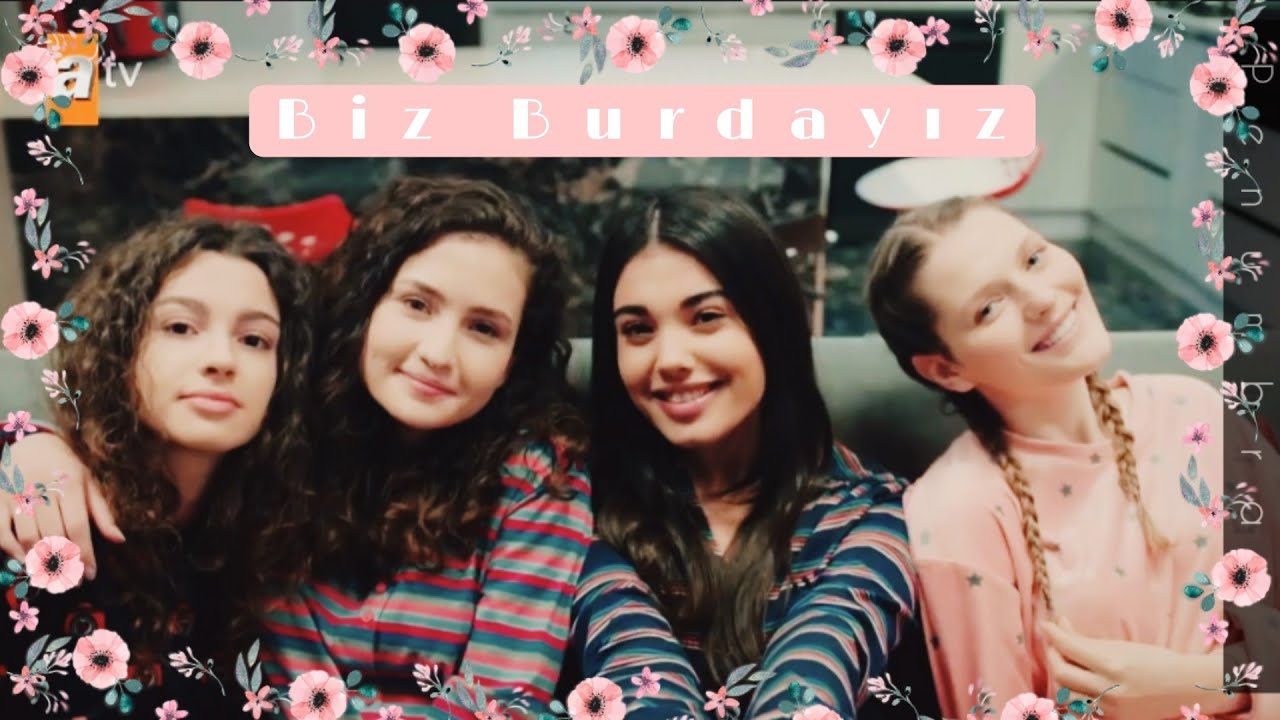 Kardeşlerim Girls |Biz Burdayız | @Kardeslerim #kardeşlerim