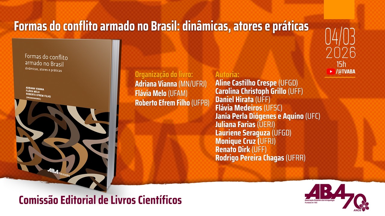 Lançamento de livro - Formas do Conflito Armado no Brasil: Dinâmicas, Atores e Práticas
