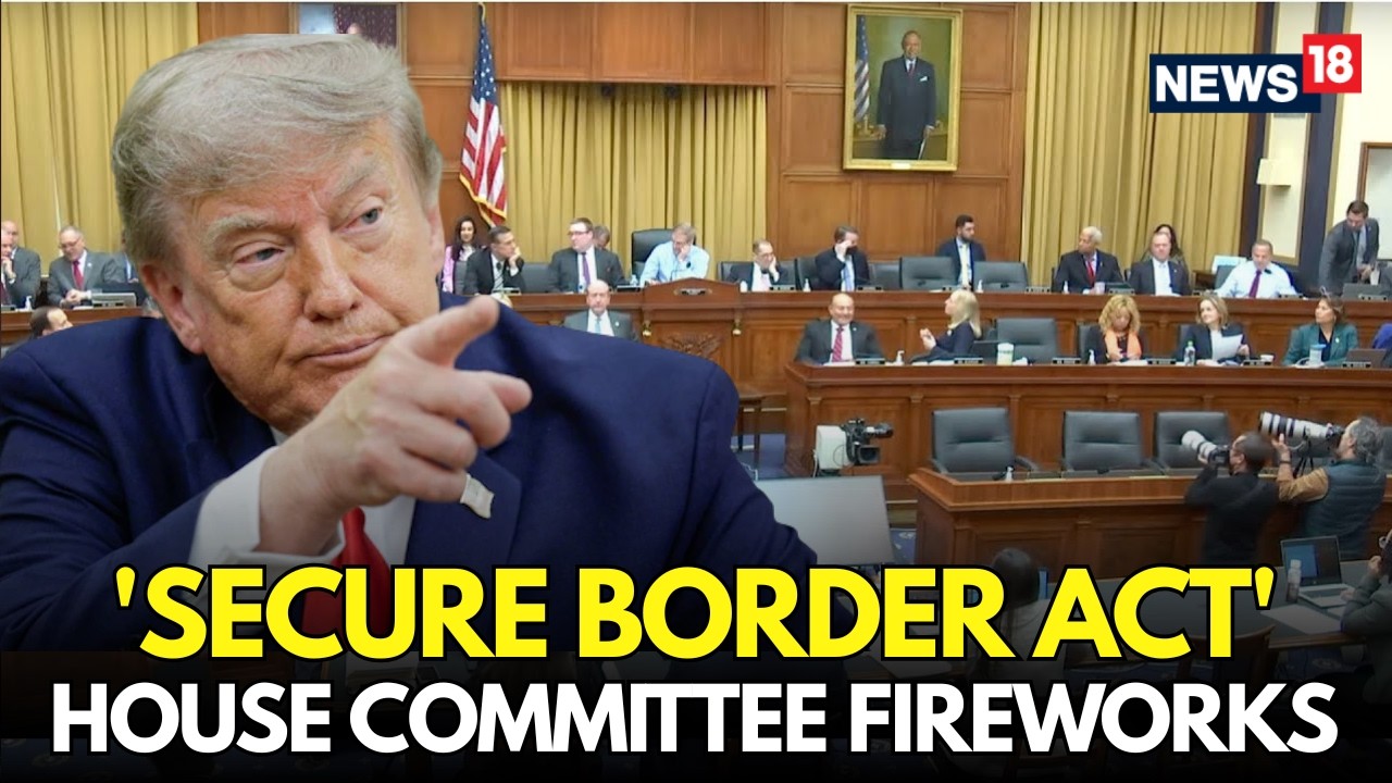 LIVE: House Judiciary Committee Markup on Permanent Trump Secure Border Act, Fiery Clashes | N18G